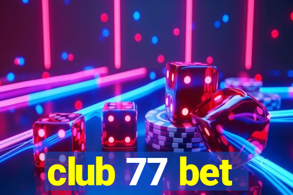 club 77 bet